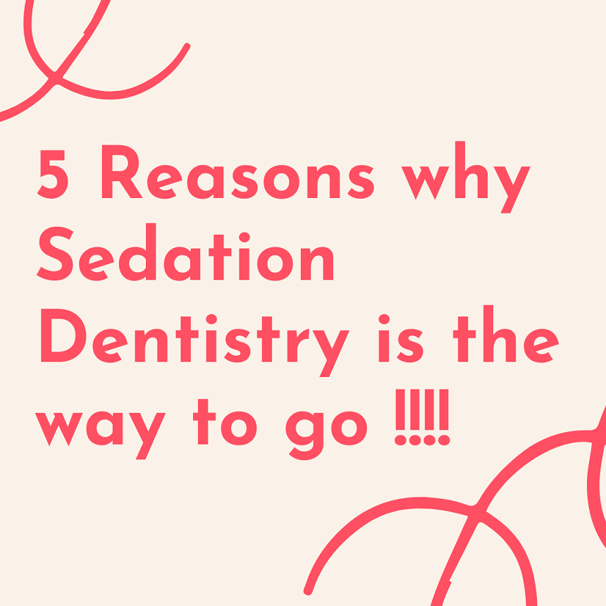 Five Reasons You'll Love Sedation Dentistry